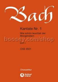 Cantata No. 1 Wie schön leuchtet (choral score)