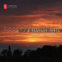 Fantasy Idyll (Champs Hill Records Audio CD)