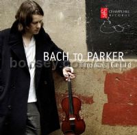 Bach To Parker (Champs Hill Audio CD)