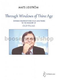 Through Windows of Thine Age: Swedish Rhapsody for cello and piano