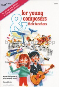 For Young Composers & Their Teachers