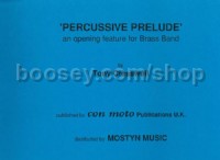 Percussive Prelude (Brass Band Set)