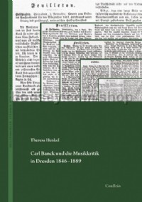 Carl Banck und die Musikkritik in Dresden 1846–1889