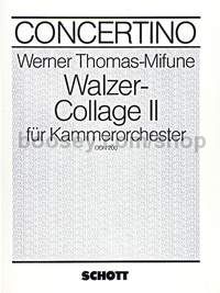Walzer-Collage II - chamber orchestra (score & parts)