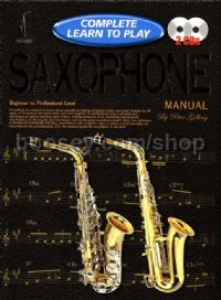 Complete Learn To Play Saxophone Manual & CDs 