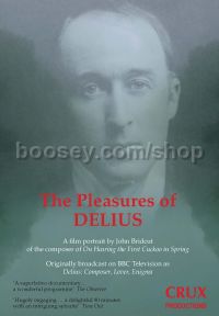 The Pleasures Of Delius (Crux Productions DVD)