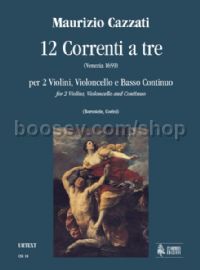 12 Correnti a tre for 2 Violins, Cello & Continuo (score & parts)