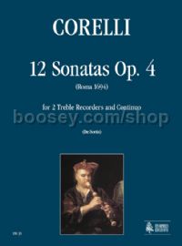 12 Sonatas Op. 4 for 2 Treble Recorders & Continuo (score & parts)