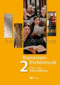 Basiswissen Kirchenmusik - Band 2