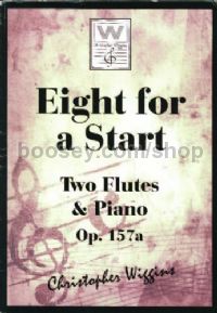 Eight for a Start for two flutes & piano, op. 157a