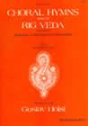Choral Hymns from the Rig Veda (First Group)