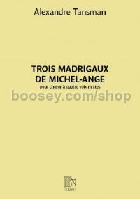 Trois Madrigaux De Michel-ange (Score)