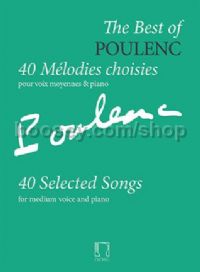 The Best of Poulenc: 40 Mélodies choisies
