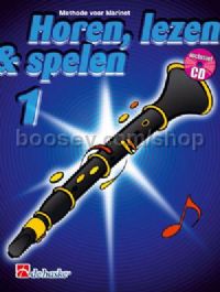 Horen Lezen & Spelen 1 klarinet - Clarinet (Book & CD)