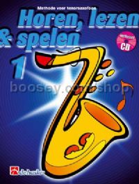 Horen Lezen & Spelen 1 tenorsaxofoon (Book & CD)