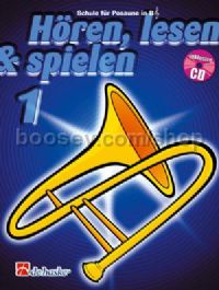 Hören, Lesen & Spielen 1 Posaune in B - Trombone Treble Clef (Book & CD)