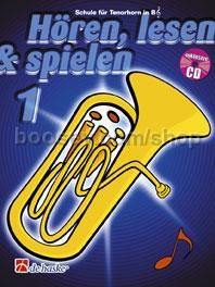 Hören, Lesen & Spielen 1 Tenorhorn/Euphonium B TC (Book & CD)