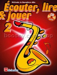 Écouter, Lire & Jouer 2 Saxophone Alto (Book & CD)