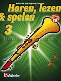 Horen Lezen & Spelen 3 sopraansaxofoon (Book & CD)