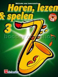 Horen Lezen & Spelen 3 tenorsaxofoon (Book & CD)