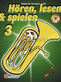 Hören, Lesen & Spielen 3 Tenorhorn/Euphonium B TC (Book & CD)