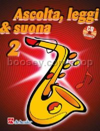 Ascolta, Leggi & Suona 2 saxofono contralto - Alto Saxophone (Book & CD)