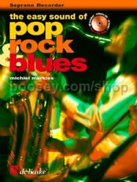 The Easy Sound of Pop, Rock & Blues - Soprano Recorder (Book & CD)