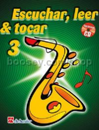 Escuchar, Leer & Tocar 3 saxofón alto - Alto Saxophone (Book & CD)