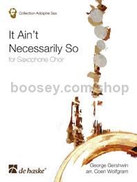 It Ain't Necessarily So - Saxophone Choir (Score & Parts)