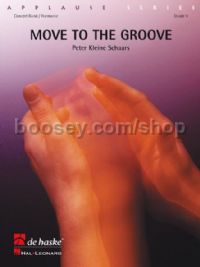 Move to the Groove - Concert Band (Score & Parts)