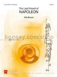 The Last Friend Of NAPOLEON - Concert Band (Score)