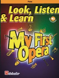 Look, Listen & Learn - My First Opera (Flute) (Book with Part & Online Audio)