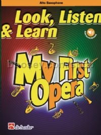 Look, Listen & Learn - My First Opera (Saxophone) (Book with Part & Online Audio)