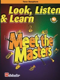 Look, Listen & Learn - Meet the Masters (Tenor Saxophone) (Book with Part & Online Audio)