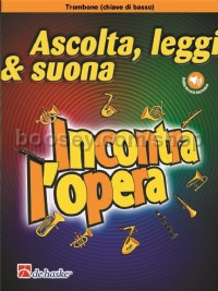 Ascolta Leggi & Suona - Incontra l'opera (Trombone Book & Online Audio)