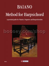 Method for Harpsichord. A practical guide for Pianists, Organists & Harpsichordists