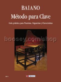 Método para Clave. Guía práctica para Pianistas, Organistas y Clavecinistas