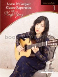 Learn & Conquer Guitar Repertoire with Xuefei Yang, intermediate book 1 