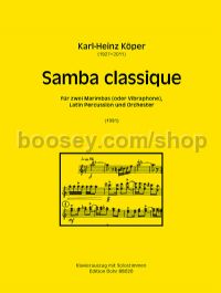 Samba Classique for 2 marimbas & piano (piano score & solo parts)