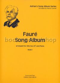 Fauré Song Album I - alto saxophone & piano
