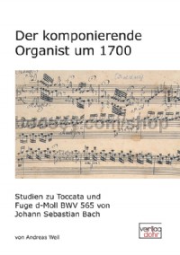 Der komponierende Organist um 1700