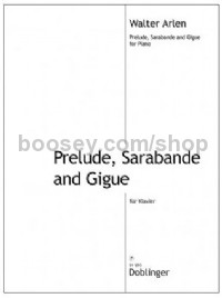 Prelude, Sarabande and Gigue (Piano)