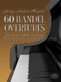 60 Handel Overtures Arranged For Solo Keyboard
