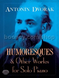 Humoresques and Other Works For Solo Piano