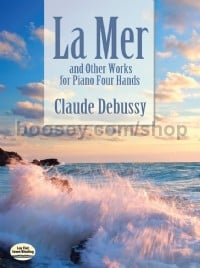 La Mer And Other Works For Piano Four Hands