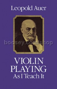 Violin Playing As I Teach It