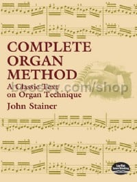 Complete Organ Method A Classic Text On Organ