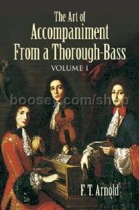 The Art Of Accompaniment From A Thorough Bass V1