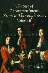 The Art Of Accompaniment From A Thorough-Bass