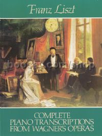 Complete Piano Transcriptions of Wagner Operas